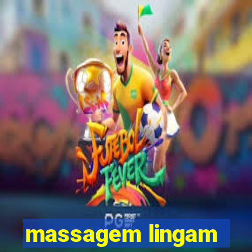 massagem lingam